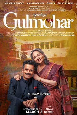Download Gulmohar (2023) Hindi Full Movie HS WEB-DL 480p [550MB] | 720p [1.3GB] | 1080p [3.7GB]