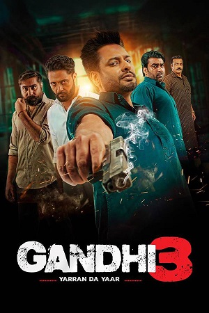 Download Gandhi 3 (2024) WEB-DL {Punjabi DD5.1} Full Movie 480p [450MB] | 720p [1.3GB] | 1080p [2.7GB]