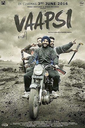 Download Vaapsi (2016) Punjabi WEB-DL Full Movie 480p [430MB] | 720p [1GB] | 1080p [2.3GB]