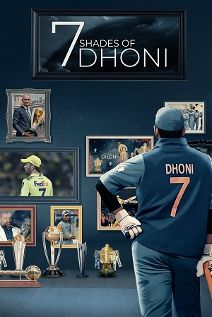 Download 7 Shades Of Dhoni (Season 1) Hindi Complete Web Series 480p | 720p | 1080p WEB-DL