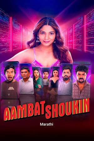Download Ambat Shoukin (2025) WEB-DL {Marathi DD5.1} Full Movie 480p [430MB] | 720p [1.2GB] | 1080p [2.6GB]