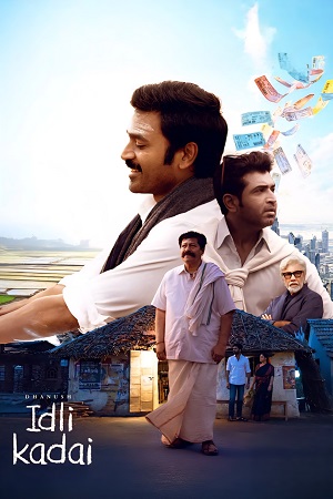 Download Idli Kadai (2025) Dual Audio [Hindi + Tamil] WeB-DL 480p [450MB] | 720p [1.1GB] | 1080p [2.9GB] 2160p 4K [6.3GB]
