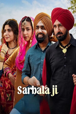 Download Sarbala Ji (2025) Punjabi Full Movie WEB-DL 480p [400MB] | 720p [1.2GB] | 1080p [2.9GB]