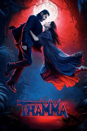 Download Thamma (2025) AMZN WEB-DL {Hindi DD5.1} Full Movie 480p [360MB] | 720p [1GB] | 1080p [3.8GB] | 2160p 4K