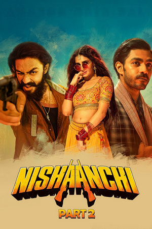 Download Nishaanchi 2 (2025) AMZN WEB-DL {Hindi DD5.1} Full Movie 480p [480MB] | 720p [1.1GB] | 1080p [2.8GB]