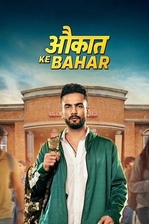 Download Aukaat Ke Bahar (Season 1) Hindi Amazon Complete Web Series 480p | 720p | 1080p WEB-DL