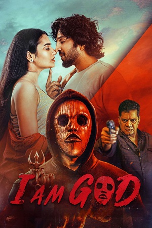 Download I Am God (2025) Dual Audio [Hindi + Kannada] 480p [500MB] | 720p [1.4GB] | 1080p [2.7GB] WeB-DL