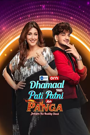 Download Dhammal with Pati Patni Aur Panga – Jodiyon Ka Reality Check (Season 2) Hindi TV-Show 1080p | 720p WEB-DL [E01 Added]